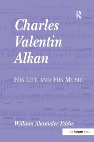 Kniha Charles Valentin Alkan William A. Eddie