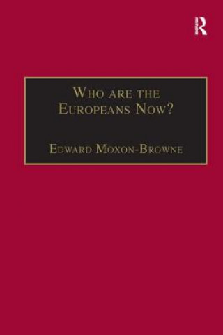 Livre Who are the Europeans Now? Edward Moxon-Browne