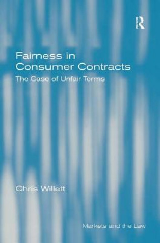 Kniha Fairness in Consumer Contracts Chris Willett