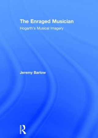Kniha Enraged Musician Jeremy Barlow