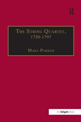 Knjiga String Quartet, 1750-1797 Mara Parker
