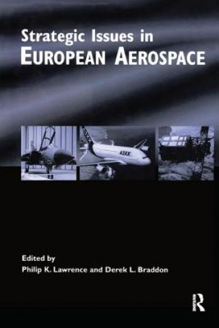 Kniha Strategic Issues in European Aerospace Dr. Philip K. Lawrence