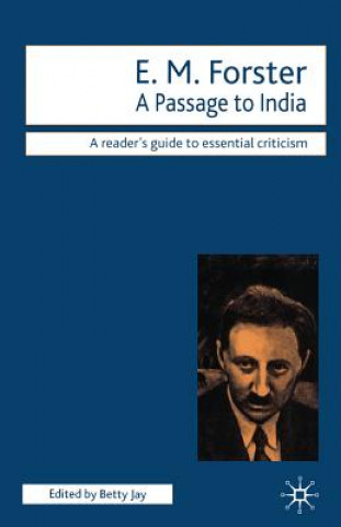 Carte E.M. Forster - A Passage to India Betty Jay