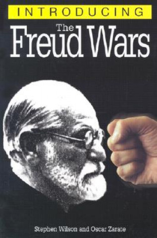 Carte Introducing the Freud Wars Stephen Wilson