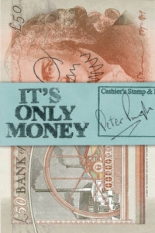 Książka It's Only Money Peter Pugh