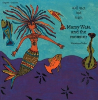 Kniha Mamy Wata And The Monster (gujarati-english) Veronique Tadjo