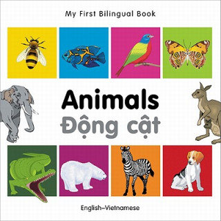 Knjiga My First Bilingual Book -  Animals (English-Vietnamese) Milet Publishing