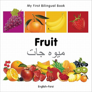 Könyv My First Bilingual Book - Fruit - English-farsi Milet Publishing