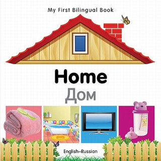 Carte My First Bilingual Book - Home - English-russian Milet Publishing