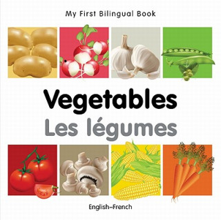 Książka My First Bilingual Book - Vegetables - English-french Milet Publishing