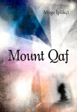 Книга Mount Qaf Muge Iplikci