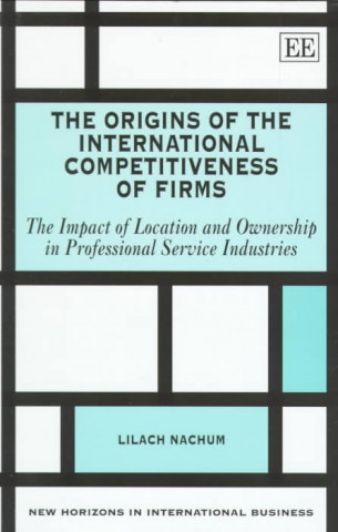 Książka Origins of the International Competitiveness of Firms Lilach Nachum