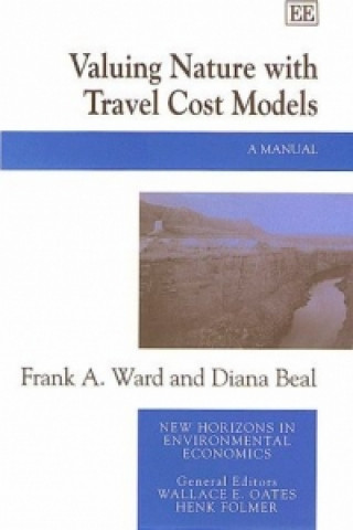 Kniha Valuing Nature with Travel Cost Models - A Manual Frank Ward