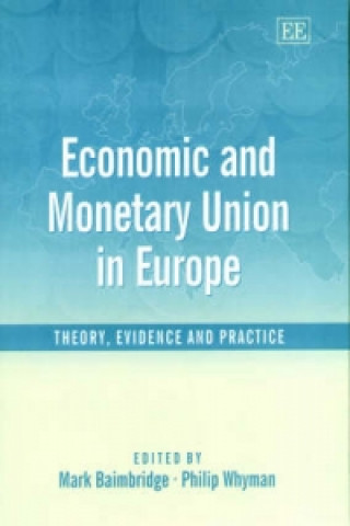 Книга Economic and Monetary Union in Europe - Theory, Evidence and Practice 