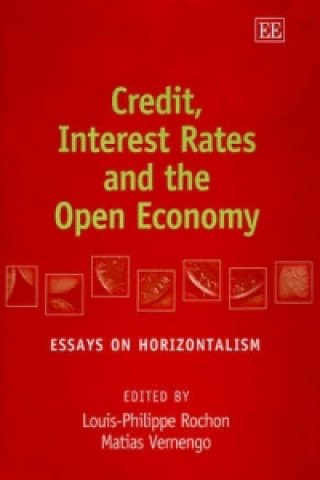 Könyv Credit, Interest Rates and the Open Economy - Essays on Horizontalism 