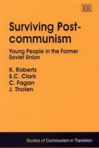 Knjiga Surviving Post-communism Ken Roberts