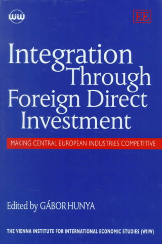 Kniha Integration Through Foreign Direct Investment 