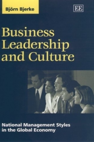 Kniha Business Leadership and Culture - National Management Styles in the Global Economy Bjorn Bjerke
