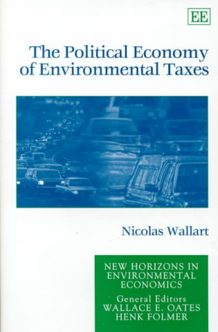 Könyv Political Economy of Environmental Taxes Nicholas Wallart