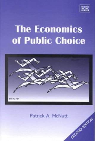 Carte Economics of Public Choice, Second Edition Paddy McNutt