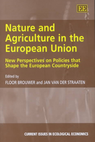 Carte Nature and Agriculture in the European Union - New Perspectives on Policies that Shape the European Countryside 