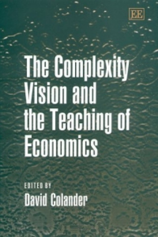 Książka Complexity Vision and the Teaching of Economics David C. Colander