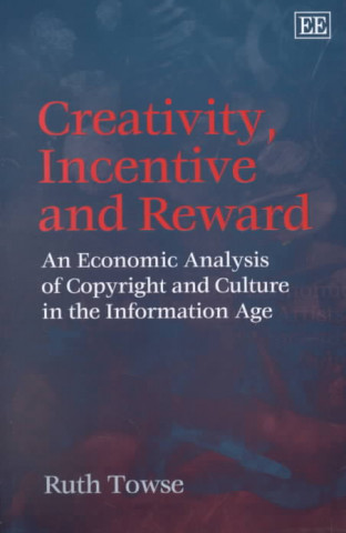 Buch Creativity, Incentive and Reward Ruth Towse