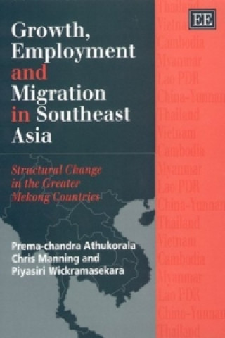 Kniha Growth, Employment and Migration in Southeast Asia Prema-Chandra Athukorala