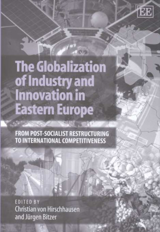 Könyv Globalization of Industry and Innovation in Eastern Europe 