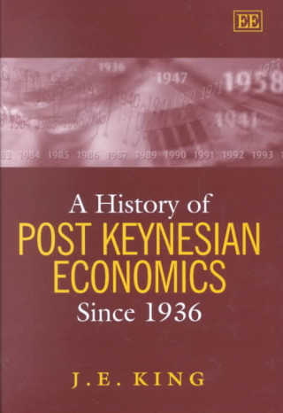 Książka History of Post Keynesian Economics since 1936 J.E. King