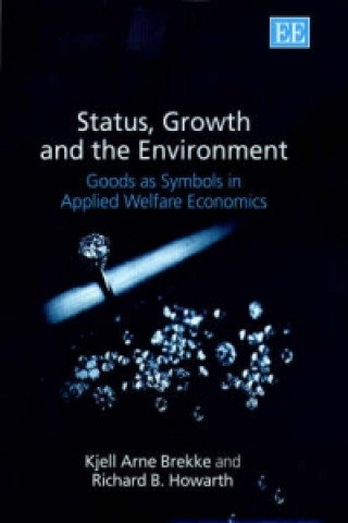 Kniha Status, Growth and the Environment Kjell Arne Brekke