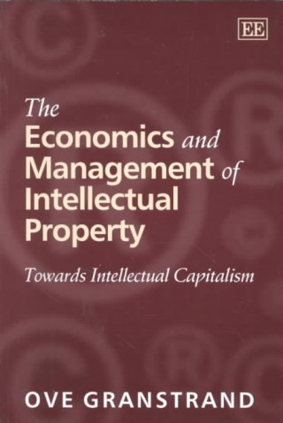 Carte Economics and Management of Intellectual Property Ove Granstrand