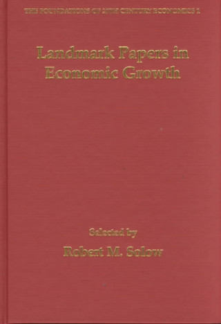 Könyv Landmark Papers in Economic Growth Selected By Robert M. Solow 