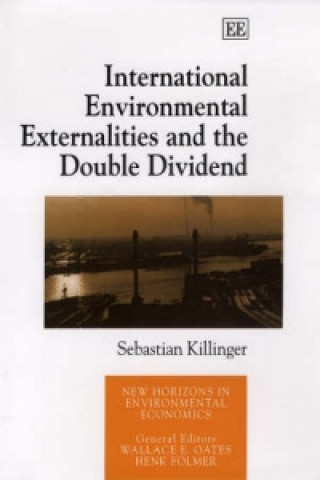 Könyv International Environmental Externalities and the Double Dividend Sebastian Killinger