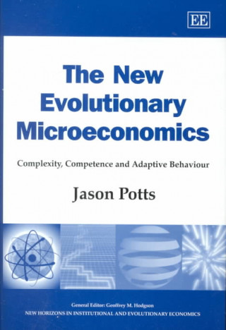 Kniha New Evolutionary Microeconomics Jason Potts