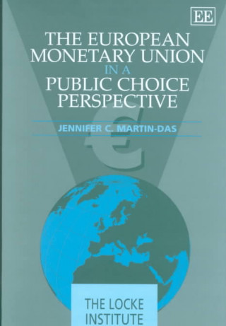 Kniha European Monetary Union in a Public Choice Perspective J.C. Martin-Das