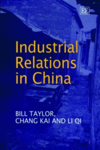 Könyv Industrial Relations in China Bill Taylor