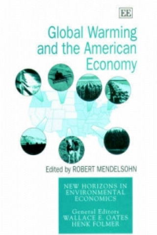 Carte Global Warming and the American Economy - A Regional Assessment of Climate Change Impacts Robert O. Mendelsohn