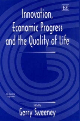 Libro Innovation, Economic Progress and the Quality of Life Gerry Sweeney