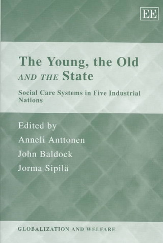 Boek Young, the Old and the State - Social Care Systems in Five Industrial Nations Anneli Anttonen