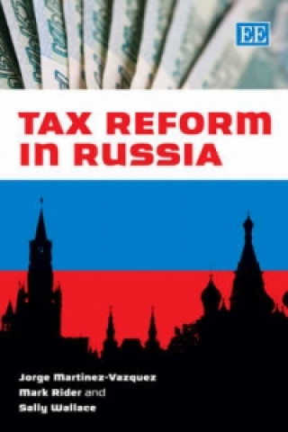 Könyv Tax Reform in Russia Jorge Martinez-Vazquez