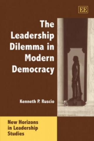 Könyv Leadership Dilemma in Modern Democracy Kenneth Ruscio