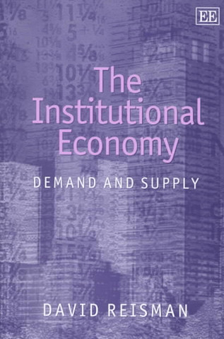 Kniha Institutional Economy David Reisman