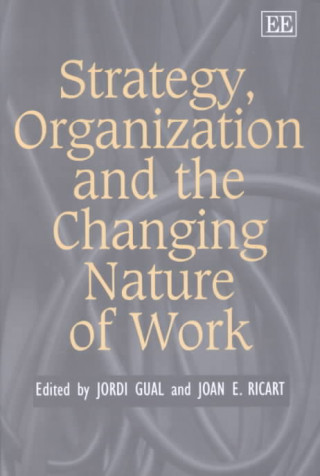 Книга Strategy, Organization and the Changing Nature of Work 