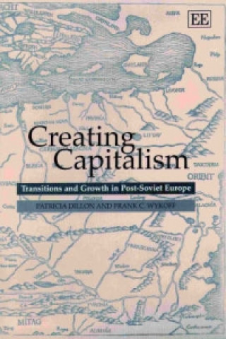 Carte Creating Capitalism Patricia Dillon