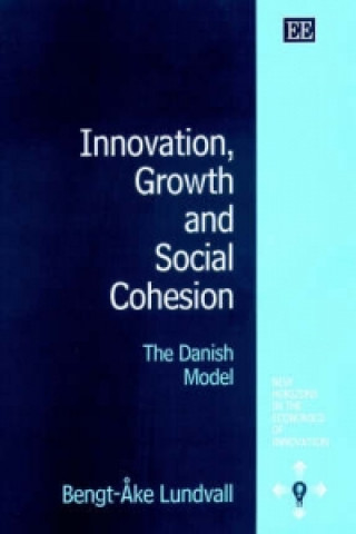 Carte Innovation, Growth and Social Cohesion Bengt-Ake Lundvall