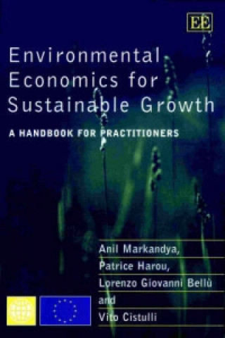 Knjiga Environmental Economics for Sustainable Growth Anil Markandya