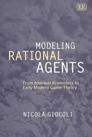 Knjiga Modeling Rational Agents Nicola Giocoli