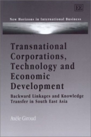Książka Transnational Corporations, Technology and Economic Development Axele Giroud