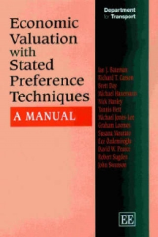 Книга Economic Valuation with Stated Preference Techniques I.J. Bateman
